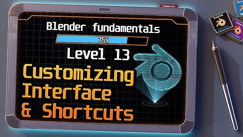 Blender 4.3 Fundamentals: Customizing Interface & Shortcuts