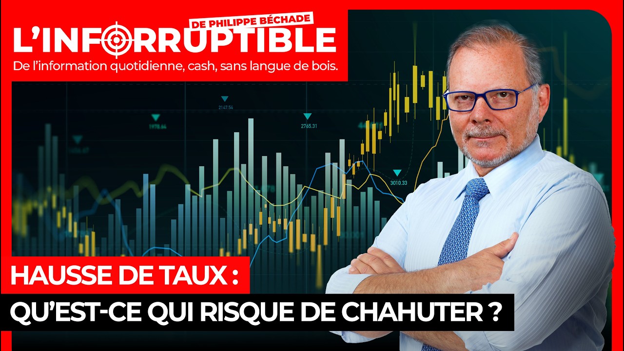 Hausse de taux : qu’est-ce qui risque de chahuter ?
