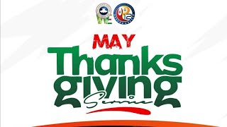 MAY THANKSGIVING SERVICE ||03/05/2026||