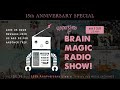 カミナリグモ 15th特別企画「BRAIN MAGIC RADIO SHOW! 」#02