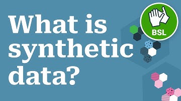 What is synthetic data? (BSL interpreted)