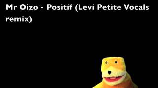 Mr Oizo - Positif (Levi Petite Vocals remix) Resimi