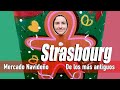 🎅🏼 Bienvenidos a un Mercado Navideño VIEJÍSIMO: el de Estrasburgo FRANCIA