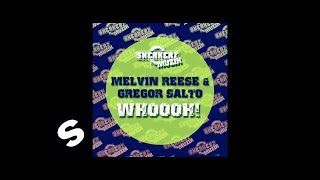 Melvin Reese & Gregor Salto - Whoooh! (DJ Monxa Special Remix)