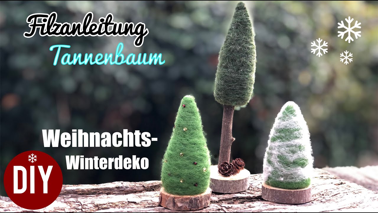 Weihnachtsdeko selber machen * Tannenbäumchen filzen * Filzen für Anfänger * Filzanleitung