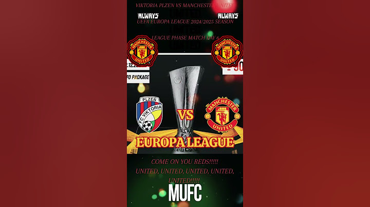 VIKTORIA PLZEŇ VS MANCHESTER UNITED - UEFA EUROPA LEAGUE 2024/2025 SEASON