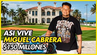 This is the LUXURIOUS life of Miguel Cabrera in 2026