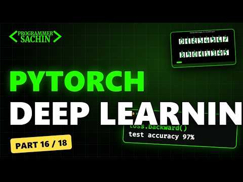 PyTorch for Beginners: Train a Digit Recognizer | ML From Scratch #16