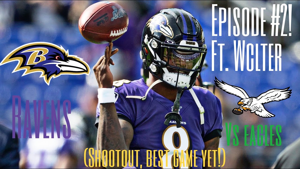 (Shootout Game!) Episode #2! Ft. Wclter Ravens Vs Eagles Madden H2H Series