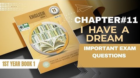 CHAPTER 11|I HAVE A DREAM|IMPORTANT EXAM QUESTIONS|LEARN WITH IQRA ASLAM