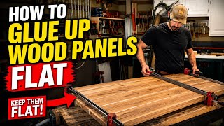 The Ultimate Guide to Perfectly Flat Panel Glue Ups