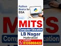 DSA with python, C, C++ Programming and mits computer education LB Nagar Hyderabad