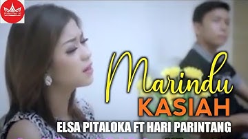 Harry Parintang Ft Elsa Pitaloka - Marindu Kasiah | Lagu Minang Populer