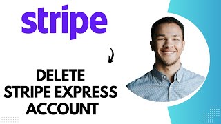 How to Delete Stripe Express Account (Best Method)