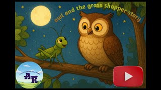Full The Owl and the Grasshopper English for a kids News