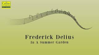 Frederick Delius - In a Summer Garden