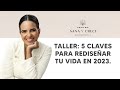 Taller &quot;5 Claves para Rediseñar tu vida en 2023&quot;