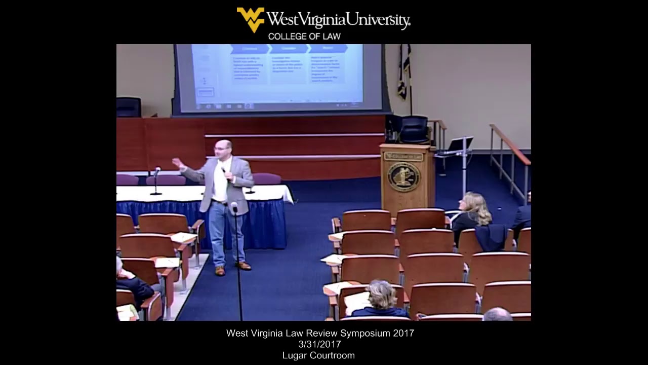 West Virginia Law Review Symposium 2017 Morning Sessions YouTube