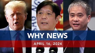 UNTV: WHY NEWS | April 16, 2024
