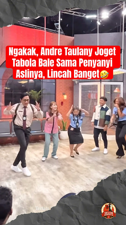 Andre Taulany Joget Tabola Bale Sama Penyanyi Aslinyaπ€£ #andretaulany #ayutingting #laporpak