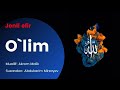 O`lim | Akrom Malik | @Abdukarim Mirzayev  | JONLI EFIR