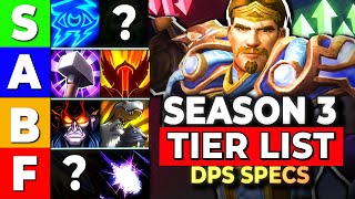 11.2 FINAL DPS Tier List ALL Specs Ranked BEST to WORST Season 3