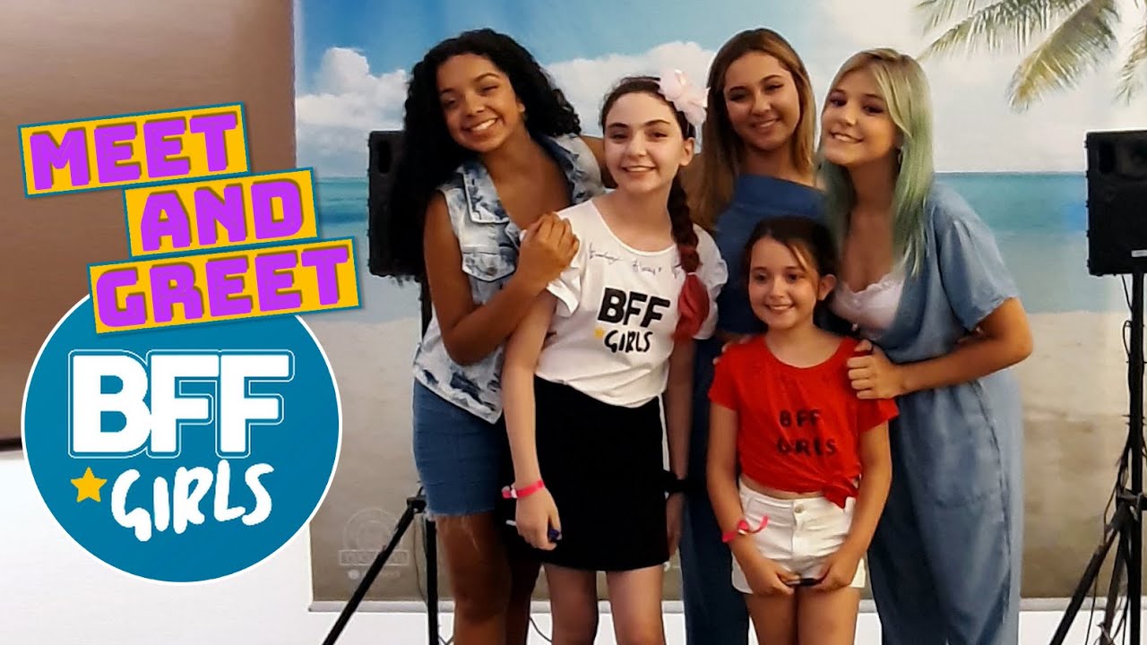 BFF Girls   Meet and Greet