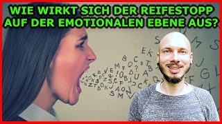 Wie wirkt sich der REIFESTOPP auf die EMOTIONALE EBENE aus? Wenn die SELBSTREFLEXION scheitert