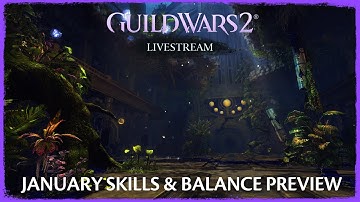 Skills and Balance Changes Preview for January | Guild Wars 2