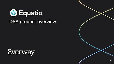 A quick overview of Equatio for DSA