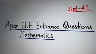 After SEE Set 41 || Mathematics || Bridge Course || Science Entrance || CTEVT || Management