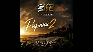 PAPAUA 2_SAUNZ OF HAUVU (STATZ MUZIK 2026)