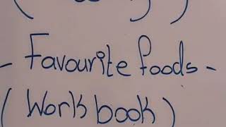 2nd grade(BackPack) Favourite foods -workbook