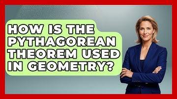 How Is the Pythagorean Theorem Used in Geometry? - All About Geometry