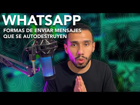 WhatsApp: Todas las formas de mandar mensajes que se autodestruyen