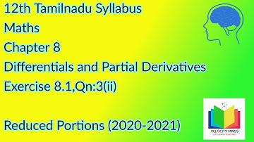 12th STD | Tn New syllabus Maths| xercise8.1, Qn:3(ii)|Differentials and Partial Derivatives |Day 87