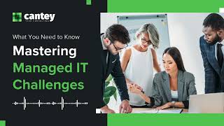 Mastering Managed IT Challenges