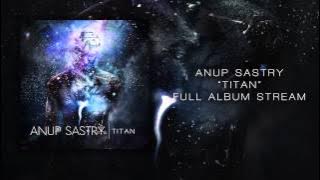 Download lagu Anup Sastry - Titan - Full EP Stream
