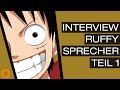 One Piece: Interview mit Daniel Schlauch (Synchronsprecher Monkey D. Ruffy) Teil 1 - Special