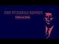 John fitzgerald kennedy a memorial album 1963