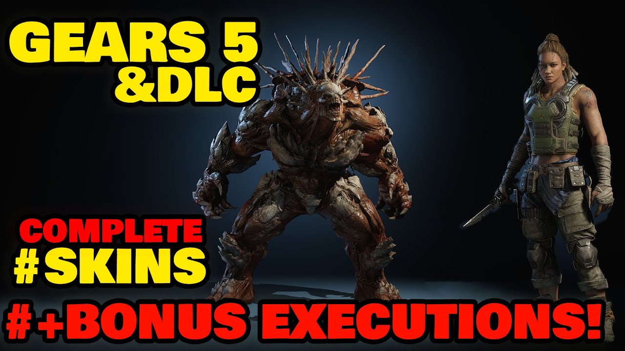 Gears 5  COMPLETE ALL SKINS & EXECUTIONS