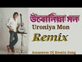   uroniya mon  assamese dj remix song  dj assam smusic  zubeen garg