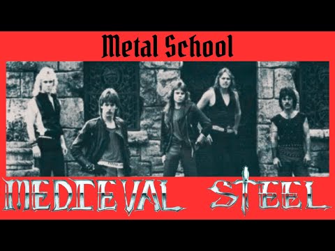 Metal School - Medieval Steel