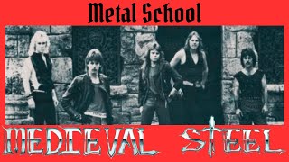 Metal School - Medieval Steel