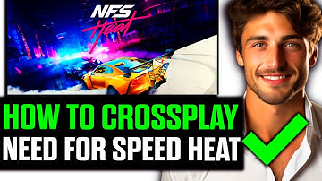 How To Crossplay Need For Speed Heat (2025) - Step by Step