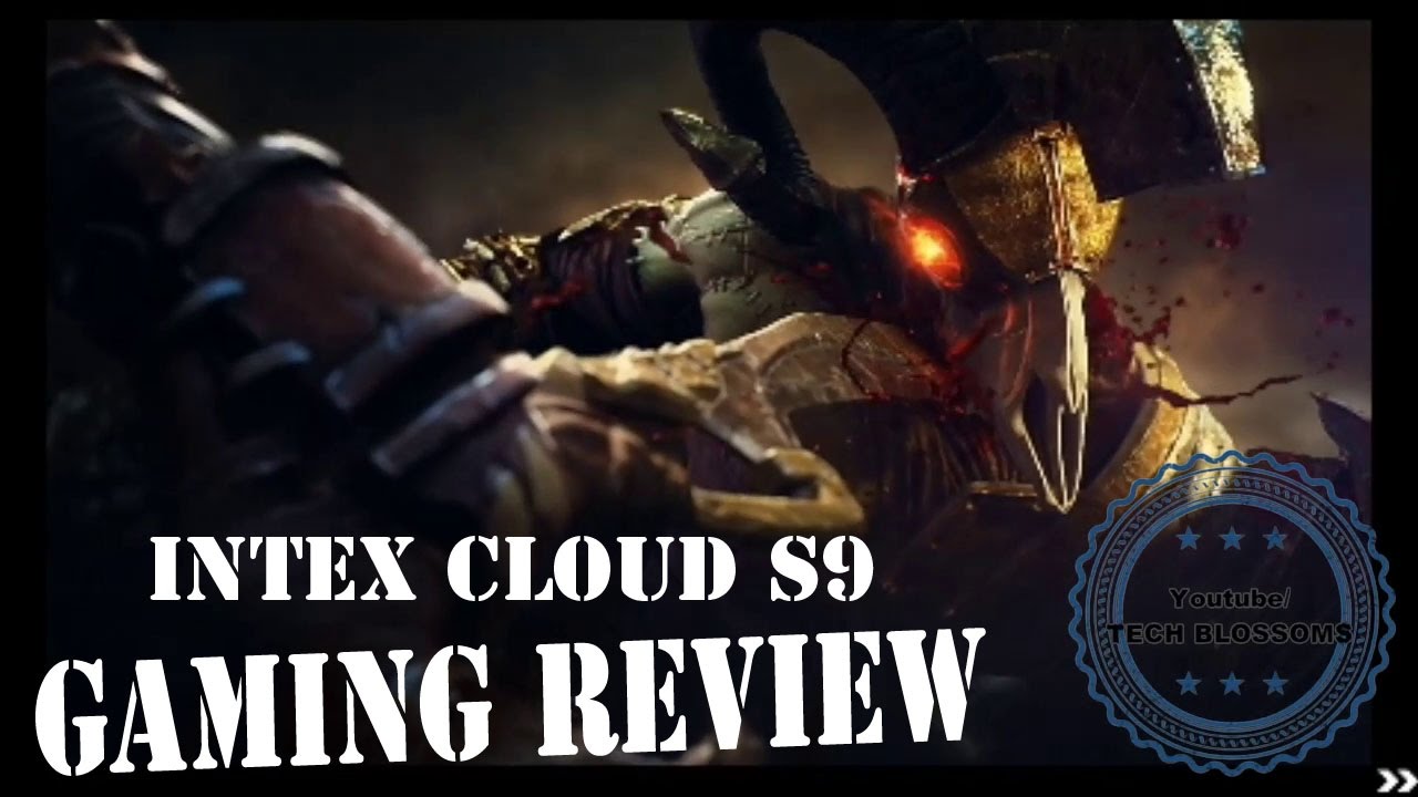 Intex Cloud S9 Gaming Review (With High End Graphics Games) 2016