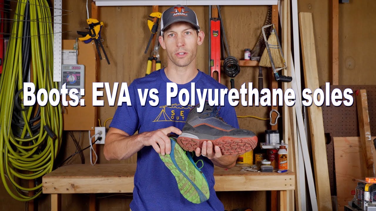 Argali Gear Notes EVA vs Polyurethane soles YouTube