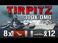 300K Tirpitz: One Man Army