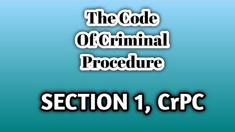 The Code Of Criminal Procedure,1973 || Section 1 Of CrPC