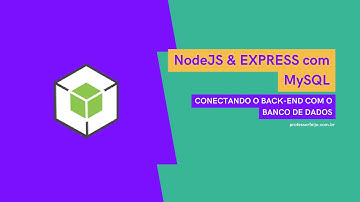 Conectando o NodeJS / Express com o banco de dados MySQL